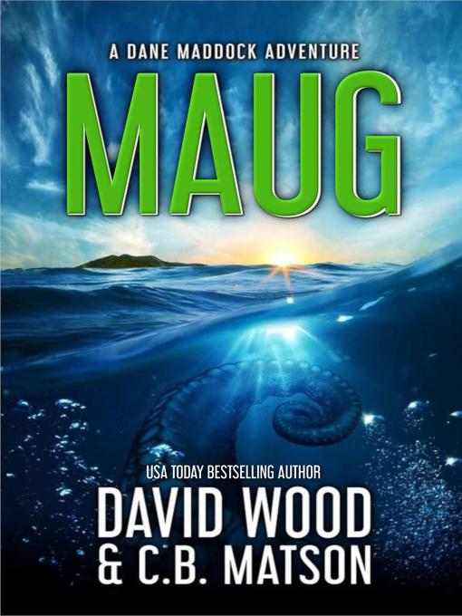 Title details for Maug- a Dane Maddock Adventure by David Wood - Available